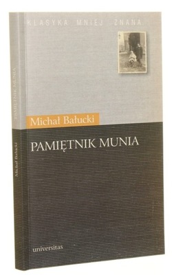 Pamiętnik Munia Michał Bałucki [Klasyka Mniej Znan