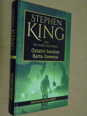 OSTATNI BASTION BARTA DAWESA - Stephen King