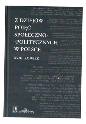 Z DZIEJÓW POJĘĆ SPOŁECZNO-POLITYCZNYCH W POLSCE MACIEJ JANOWSKI