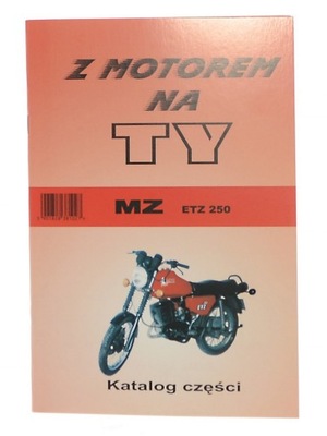 Książka obsługi katalog części MZ ETZ 250