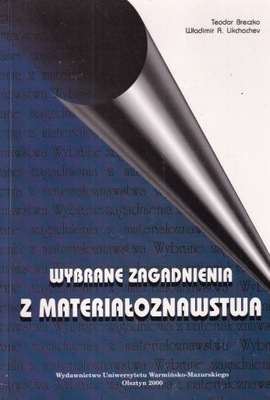 Wybrane zagadnienia z materiałoznawstwa Breczko