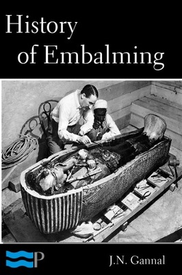 History of Embalming and of... - ebook