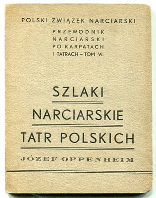 TATRY - SZLAKI NARCIARSKIE :: przewodnik : 1936 rok