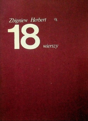 Zbigniew Herbert - Herbert 18 wierszy
