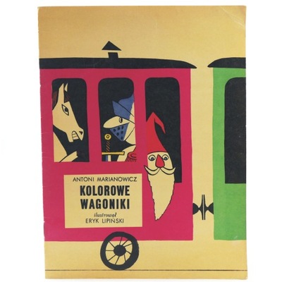 Kolorowe Wagoniki - Antoni Marianowicz