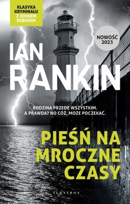 Pieśń na mroczne czasy - Ian Rankin