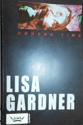 Dodens time - Lisa Gardner