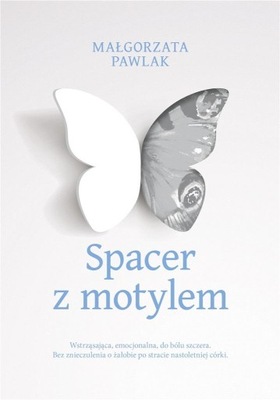 Pawlak Małgorzata - Spacer z motylem