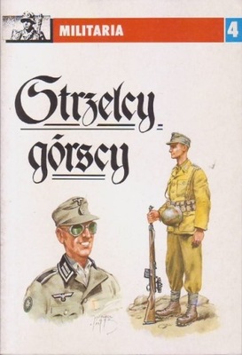 Militaria Nr 4 Strzelcy górscy