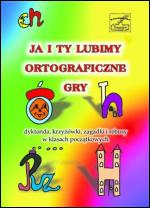 Ja i Ty lubimy ortograficzne gry