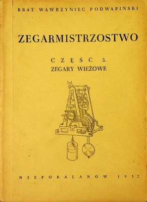 Zegarmistrzostwo Część 5 Zegary Wieżowe