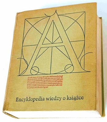 Encyklopedia wiedzy o książce. Wrocław: Ossolineum 1971. EWoK