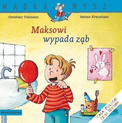 Mądra Mysz. Maksowi wypada ząb