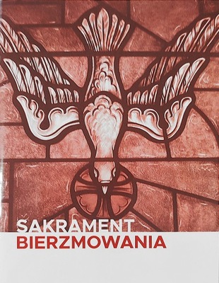 SAKRAMENT BIERZMOWANIA