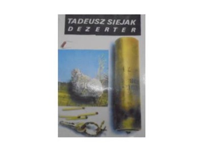Dezerter - Tadeusz Siejak