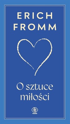 O sztuce miłości, Erich Fromm