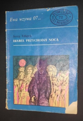 Ewa wzywa 07... Diabeł przychodzi nocą J. Edigey