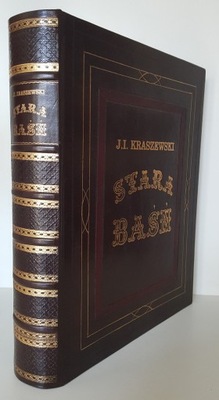 KRASZEWSKI J.I. - STARA BAŚŃ Ilustracje Andriolli Wyd.1879 PIĘKNA OPRAWA!