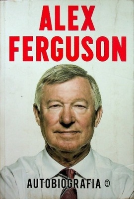 Alex Ferguson - Autobiografia