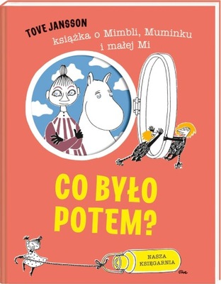 Co było potem? Tove Jansson Muminki