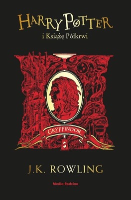 Harry Potter i Książę Półkrwi (Gryffindor) J.K. Rowling