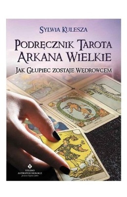 Podręcznik Tarota - Arkana Wielkie.