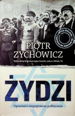 Piotr Zychowicz - Żydzi