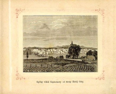 drzeworyt 1876 Częstochowa. Panorama