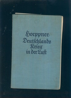 Deutschlands Krieg in der LUft; Hoeppner; 1936;