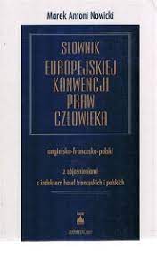 Slownik europejskiej Konwencji Praw Człowieka