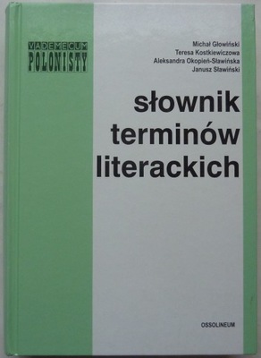 Głowiński SŁOWNIK TERMINÓW LITERACKICH VEDEMECUM POLONISTY