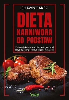 DIETA KARNIWORA OD PODSTAW, SHAWN BAKER