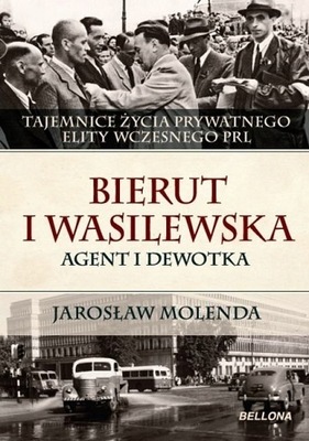 Bierut i Wasilewska - Agent i dewotka Jarosław Molenda