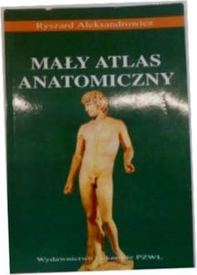 Mały atlas anatomiczny - RyszardAleksandrowicz