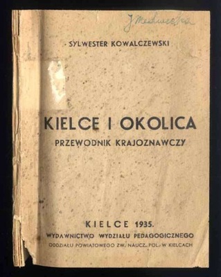 Kowalczewski Kielce i okolica. Przewodnik kraj.