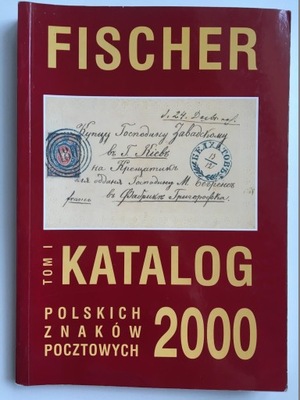 Katalog polskich znaków pocztowych 2000 tom 1 Fischer