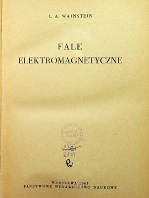 Fale elektromagnetyczne L.A.Wainstein