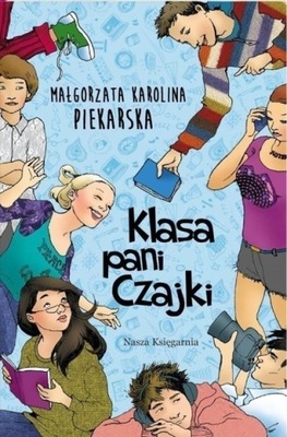 Małgorzata Karolina Piekarska - Klasa pani Cza