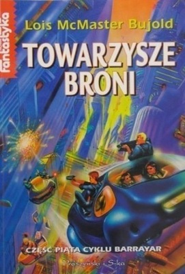 Lois McMaster Bujold - Towarzysze broni