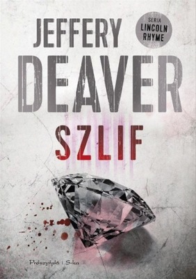 Jeffery Deaver - Szlif