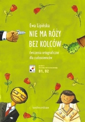 Nie ma róży bez kolców Ćwiczenia ortograficzne dla cudzoziemców Ewa