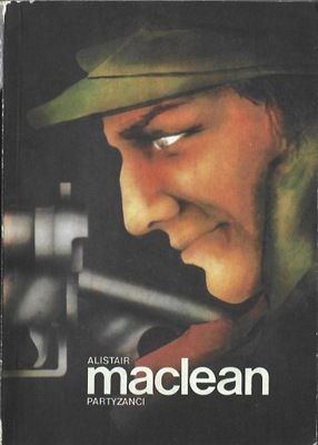 PARTYZANCI - ALISTAIR MACLEAN