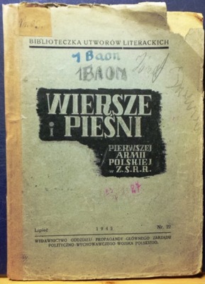 Wiersze i pieśni Pierwszej Armii Polskiej w Z.S.R.R. [lipiec 1945]