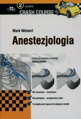 ANESTEZJOLOGIA CRASH COURSE - WEINERT