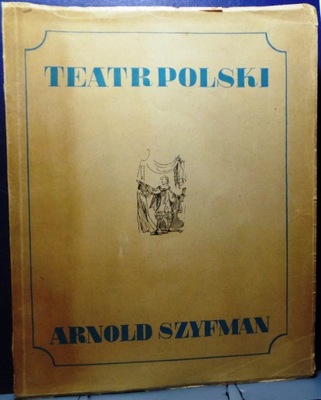 Teatr POLSKI, Arnold SZYFMAN [Warszawa 1948]
