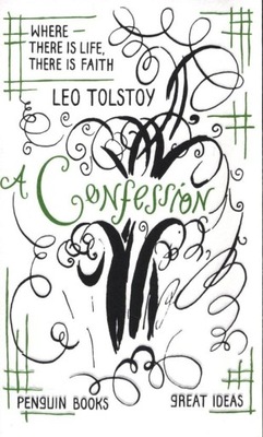 A CONFESSION, TOLSTOY LEO