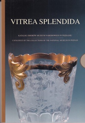 Vitrea Splendida Kolekcja szkieł dawnych katalog szkła szkło wyroby