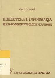 Biblioteka i informacja w środowisku współczesnej.