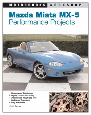 MAZDA MX-5 MIATA 1989-2003 MODYFIKACJE USPRAWNIENIA MANUAL PORADNIK 24H  