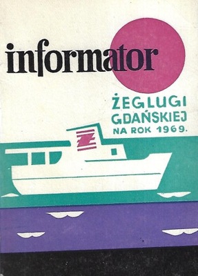 INFORMATOR ŻEGLUGI GDAŃSKIEJ NA ROK 1969